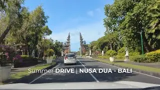 POV Driving in Nusa Dua Bali Indonesia   Summer July 2025
