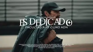 Facultad R con Cliko Adn - Es Dedicado (VideoClip Oficial) Relatos de un Cualquiera EP
