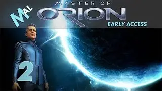 MASTER OF ORION [EARLY ACCESS] | LET'S PLAY AS THE HUMAN REPUBLIC | PART 2 2016 VERSION