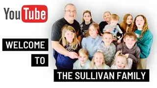 MEET THE SULLIVAN FAMILY | 2021
