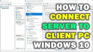 КАК ПОДКЛЮЧИТЬ СЕРВЕР К КЛИЕНТСКОМУ ПК WINDOWS 10
