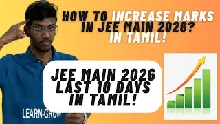 How to increase Marks in JEE Main 2026? In Tamil In last 10 days! Physics Chemistry Maths Strategy! 