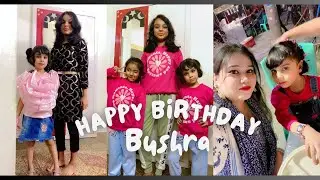 Happy Birthday Bushra | Is bar Bushra ka Birthday celebrate kiya 2 din | Rimsha ko bhi mile gifts 