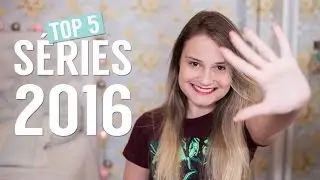 TOP 5: As Melhores S&eacute;ries (estreantes) de 2016!