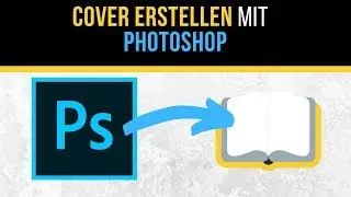 KDP Cover erstellen mit Photoshop - Auf was m&uuml;sst ihr achten?