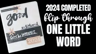 One Little Word 2024 Flip Through - Ali Edwards OLW Class Completed Journal
