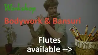 Workshop: Bansuri & Bodywork