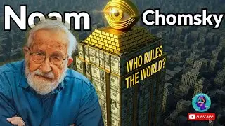 &ldquo;Who Really Rules the World | Noam Chomsky | Power, Politics & Global Influence Explained&rdquo;