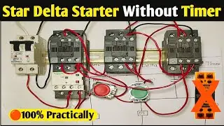Semi Automatic Star Delta Starter Control Wiring| Star Delta Starter without Timer Wiring 