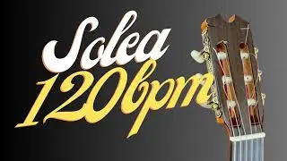Base de Estudio de SOLEA - 120 bpm - Guitarra Flamenca