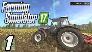 Farming Simulator 2017 - Getting Started! - E01 (PC Gameplay 1080p60)