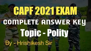 CAPF 2021 Exam Answer Key || Polity || DEFENCE MANIA