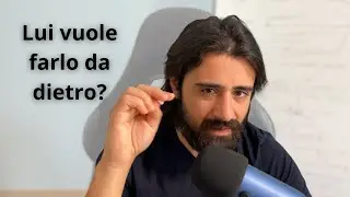 Cosa significa se lui vuole farlo da dietro?