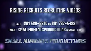 Rising Recruits Recruiting Videos from Small Moments Productions