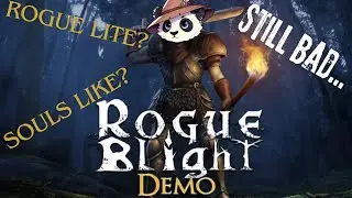 Rogue Blight Demo - My Epic Fail in This Souls-Like Rogue-Lite!