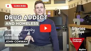 Junction 42, John Conway, Drug Addict and Homeless Rebuilding Lives With Charity