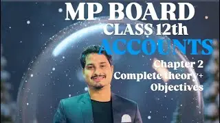 CLASS 12 ACCOUNTS CHAPTER 2 RECONSTITUTION COMPLETE THEORY + OBJECTIVES 