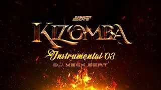 🔥Kizomba Instrumental 03 [Prod. Dj Meck Beat] Tá good hein 😍