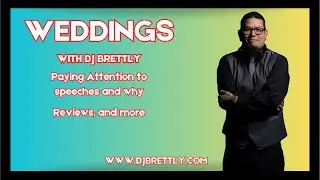 Weddings with DJ Brettly; Speeches