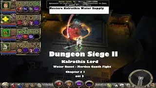Game Play Dungeon Siege II #walkthrough to Lord of Kalrathia Water Supply Quest