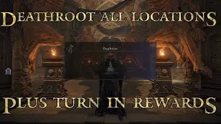 Elden Ring: Deathroot Locations