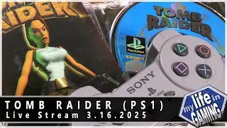 Tomb Raider (PS1) :: LIVE STREAM