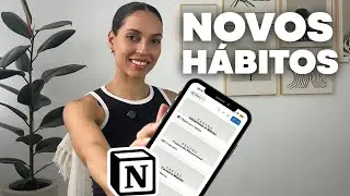 Como criar novos h&aacute;bitos e ter disciplina na rotina | Controle de h&aacute;bitos no Notion