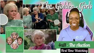 🖼️ Alexxa Reacts to THE AUCTION 😂 | The Golden Girls Reaction | Canadian Reaction | TV Commentary