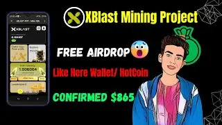 Xblast Mining Like Hot Coin 🤑| Xblast Mining App Creat Account💰 | Xblast Telegram Mining💸