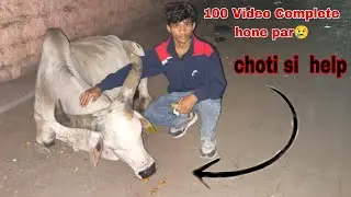 Aaj Dil Se Kuch Kiya 😢 | YouTube par 100 Video Complete Hone Ki Khushi ❤️