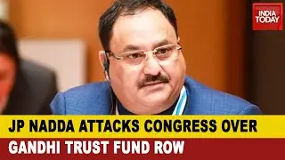 BJP President,JP Nadda Attacks Congress, Claims PM Relief Fund Diverted To Rajiv Gandhi Trust Fund