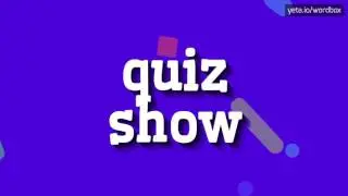QUIZ SHOW - HOW TO PRONOUNCE IT!?