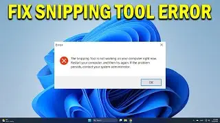 How To Fix The Snipping Tool Is Not Working On Your Computer Right Now - Quick Fix