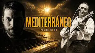 J.M.Serrat-Mediterráneo--solo piano (arr Mariano Statello)