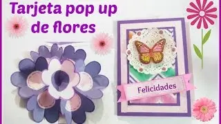 Trajeta pop up de flores regalo para una mujer especial | Facil y original