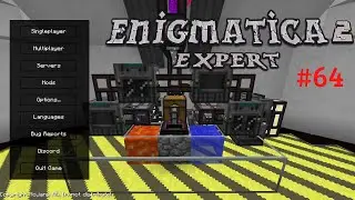 Enigmatica 2 Expert - 64 - Attuned Celestial Crystals