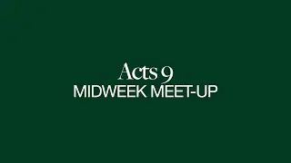 Acts 9 | Midweek Meet-Up | Motor City Church | Pastor Eric Thiede