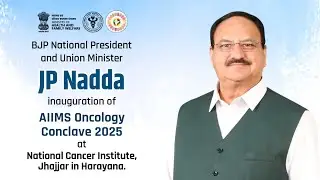 Union Minister JP Nadda inauguration of AIIMS Oncology Conclave 2025 at NCI Jhajjar in Haryana.