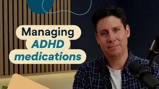 How to adjust and manage your child&rsquo;s ADHD medication | Parenting Behavior