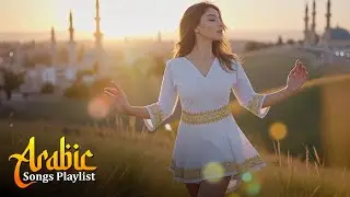 Most Beautiful Arabic Love Songs 2026 | Romantic Playlist with Deep Feelings
