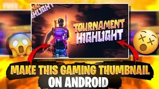 How to Make Gaming thumbnail in android|How to make gaming tournament highlight thumbnail in android