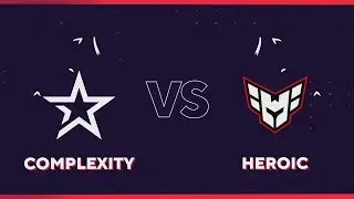 Complexity VS HEROIC !!! CS2 !!!  BLAST Premier Fall Groups 2024 !!!!!!