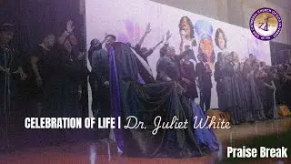 *PRAISE BREAK* | Dr. Juliet L. White Celebration Of Life | Zion Cathedral