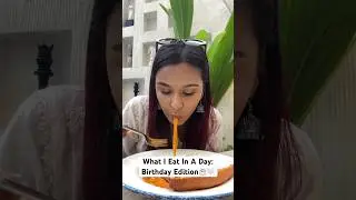 WHAT I EAT IN A DAY: 26th Birthday🎂😍🤍 #shorts #ashortaday #whatieatinaday #birthdayvlog