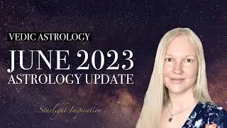 Planetary Transits for June 2023 | Vedic Astrology | Sidereal Astrology Update