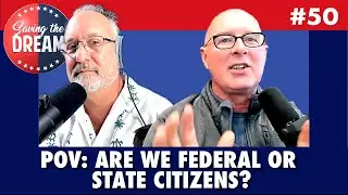 POV: Are We Federal or State Citizens?