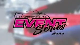 Hot August Nights HAN Event Series Grand Finale 2023