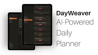 Introducing DAYWEAVER: AI-Powered Daily Planner for Students & Professionals