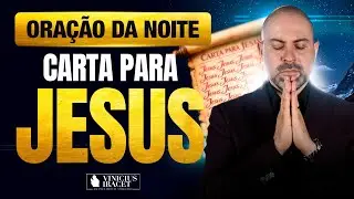 ORAÇÃO DA NOITE 28 DE JANEIRO CARTA PARA JESUS - ORAÇÃO ESPECÍFICA NO SALMO 91  @ViniciusIracet⁩