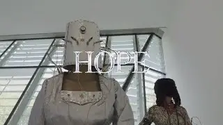 HOPE - Official Exhibition Video